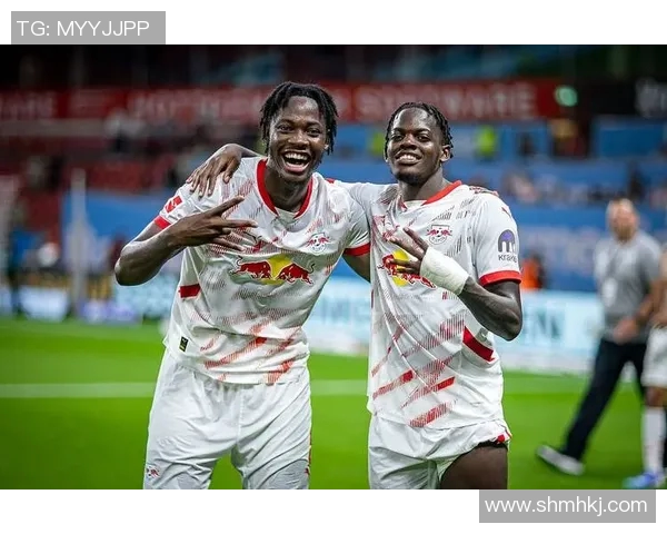 莱比锡新星闪耀国家队青训培养成果受瞩目